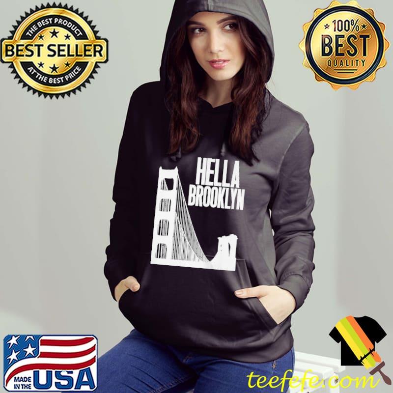 Emilie brooklyn hella brooklyn shirt Emilie brooklyn hella brooklyn shirt