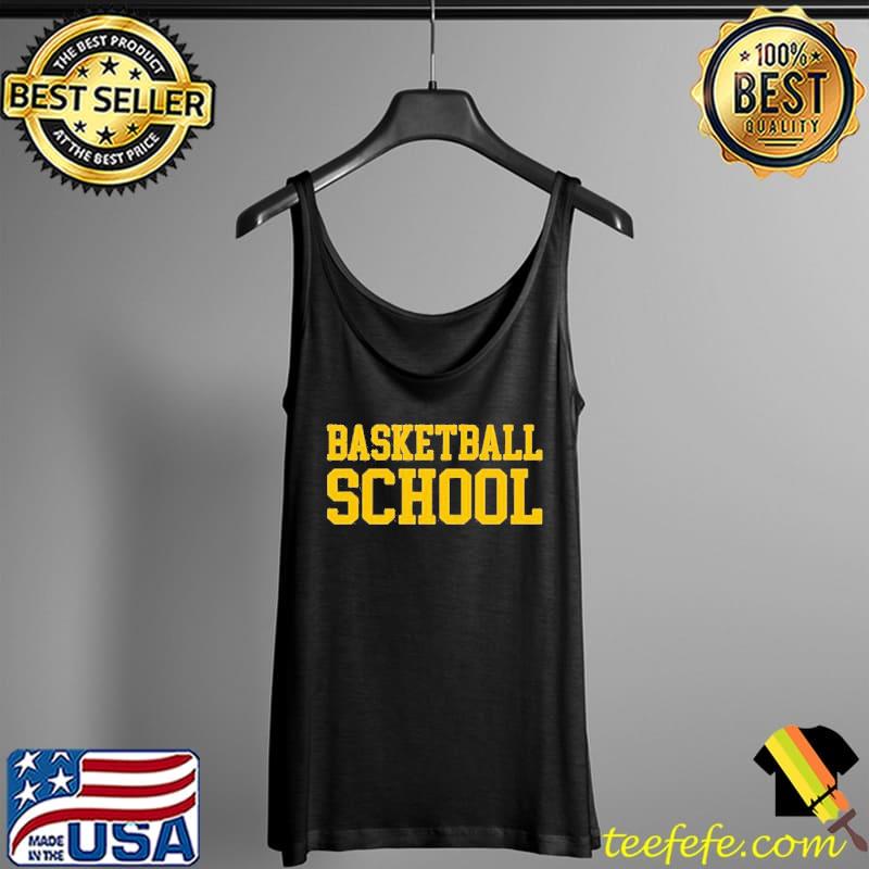 Funny Basketball School Shirt Tank Top Funny Basketball School Shirt Tank Top
