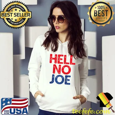 Funny Hell No Joe Anti-Joe Biden 2020 Election T-Shirt