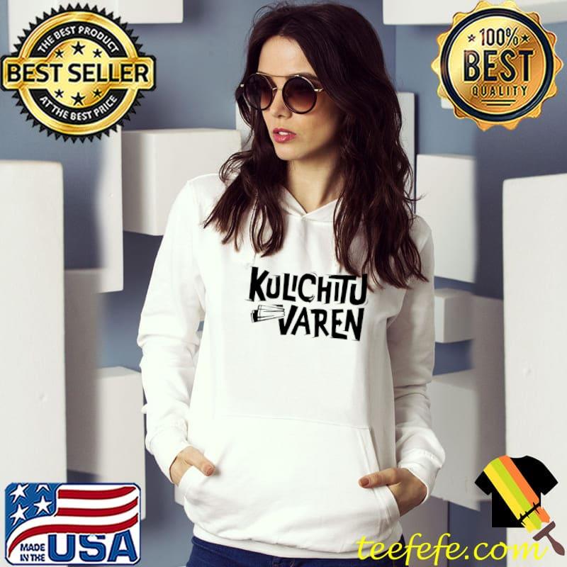 Funny Kulichitu Varen Shirt