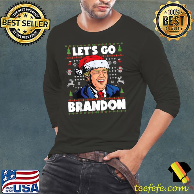 Funny Let's Go Brandon Santa Trump Ugly Christmas Sweater T-Shirt Long Sleeve Tee Funny Let's Go Brandon Santa Trump Ugly Christmas Sweater T-Shirt Long Sleeve Tee