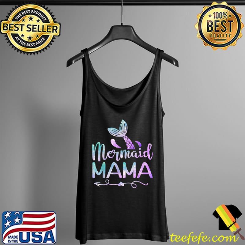 Funny Mermaid Mama Funny Family Matching Birthday T Shirt Tank Top Funny Mermaid Mama Funny Family Matching Birthday T Shirt Tank Top