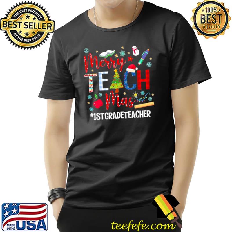 Funny Merry Teach Mas 1st Grade Teacher Christmas Sweater Shirt Unisex Funny Merry Teach Mas 1st Grade Teacher Christmas Sweater Shirt Unisex