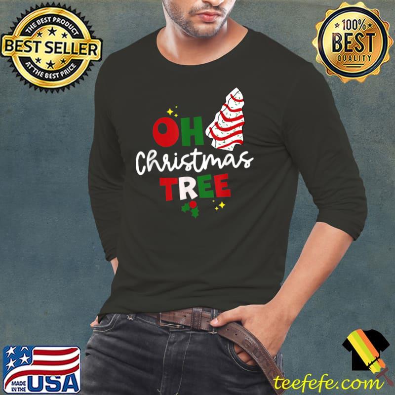 Funny Merry Xmas Oh Christmas Tree Xmas Cake Lovers T-Shirt Long Sleeve Tee Funny Merry Xmas Oh Christmas Tree Xmas Cake Lovers T-Shirt Long Sleeve Tee