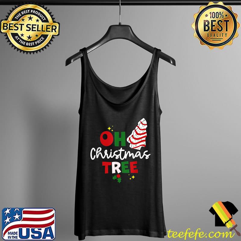 Funny Merry Xmas Oh Christmas Tree Xmas Cake Lovers T-Shirt Tank Top Funny Merry Xmas Oh Christmas Tree Xmas Cake Lovers T-Shirt Tank Top