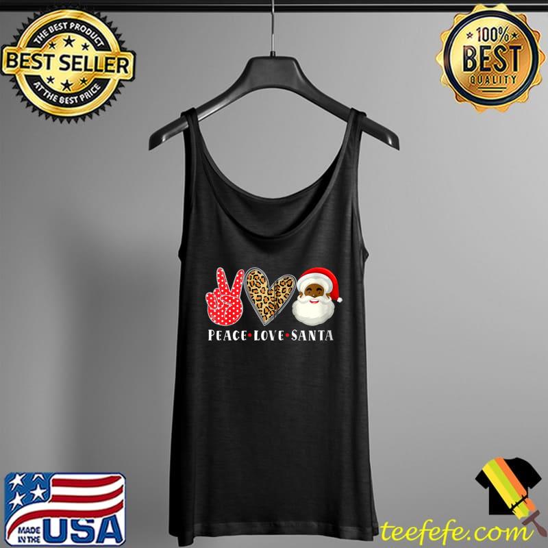 Funny Peace Love African American Santa Claus Christmas 2021 T- Tank Top Funny Peace Love African American Santa Claus Christmas 2021 T- Tank Top