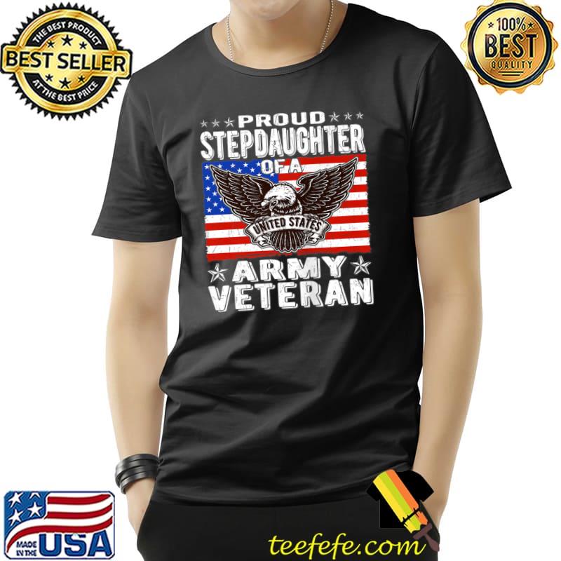 Funny Proud Stepdaughter Of Army Veteran Patriotic Military T-Shirt Unisex Funny Proud Stepdaughter Of Army Veteran Patriotic Military T-Shirt Unisex