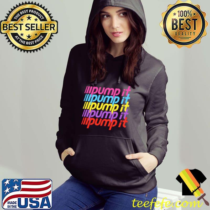 Funny Pump It Multi Color Shirt Funny Pump It Multi Color Shirt