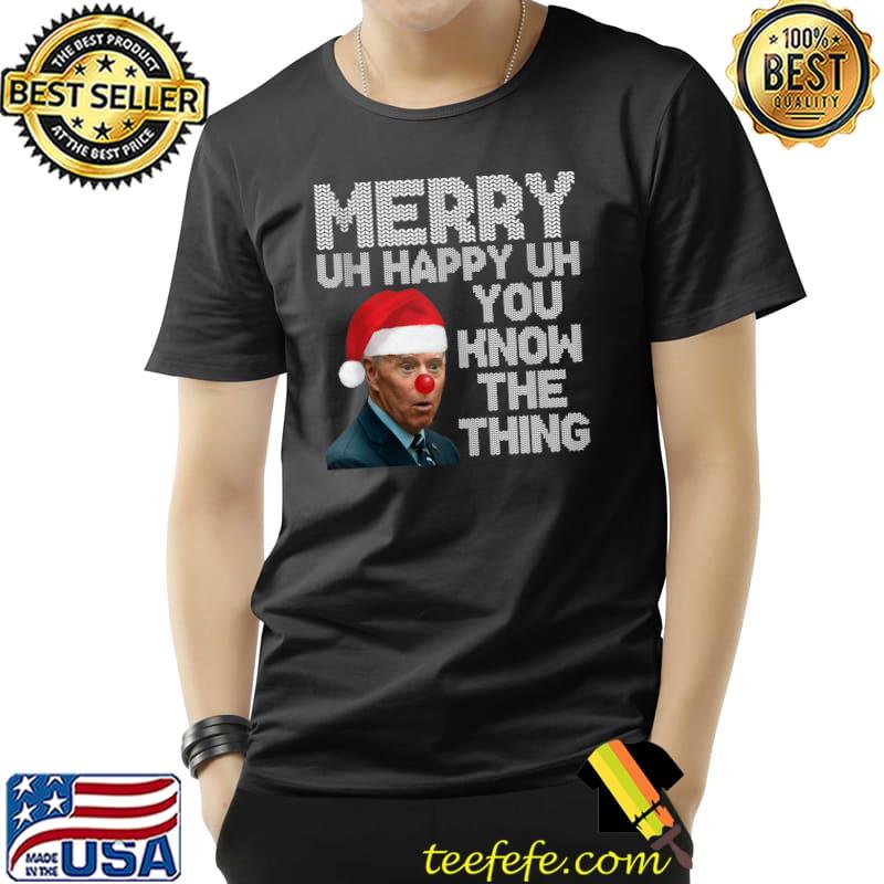 Funny Santa Biden Clown Happy Merry Ugly Christmas Sweater T-Shirt Unisex Funny Santa Biden Clown Happy Merry Ugly Christmas Sweater T-Shirt Unisex