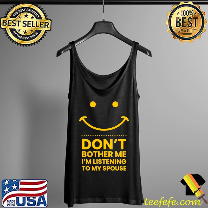 Funny Spouse Day Married Husband Wife Partner Anniversary T-Shirt Tank Top Funny Spouse Day Married Husband Wife Partner Anniversary T-Shirt Tank Top