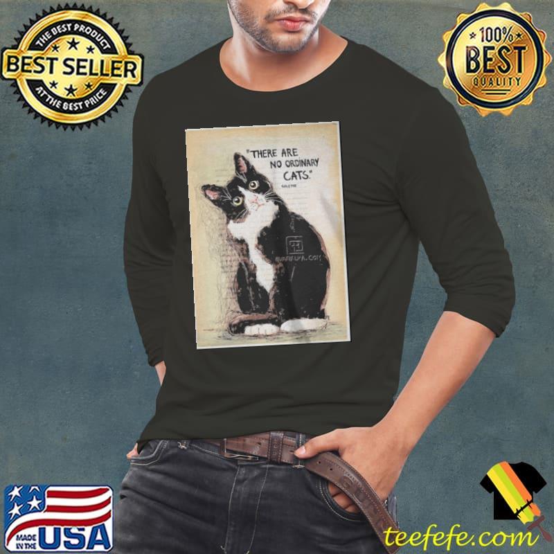 Funny There are no ordinary cats colette Long Sleeve Tee Funny There are no ordinary cats colette Long Sleeve Tee