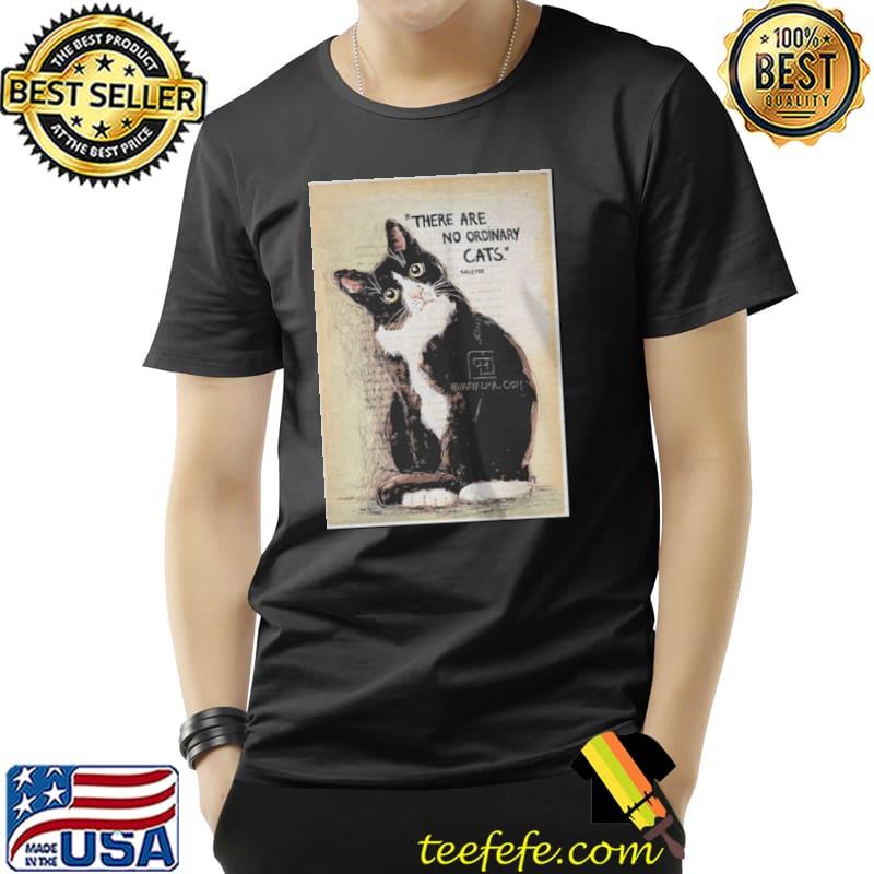 Funny There are no ordinary cats colette Unisex Funny There are no ordinary cats colette Unisex