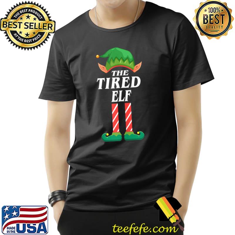 Funny Tired elf christmas pajamas for family matching sets elf T- Unisex Funny Tired elf christmas pajamas for family matching sets elf T- Unisex