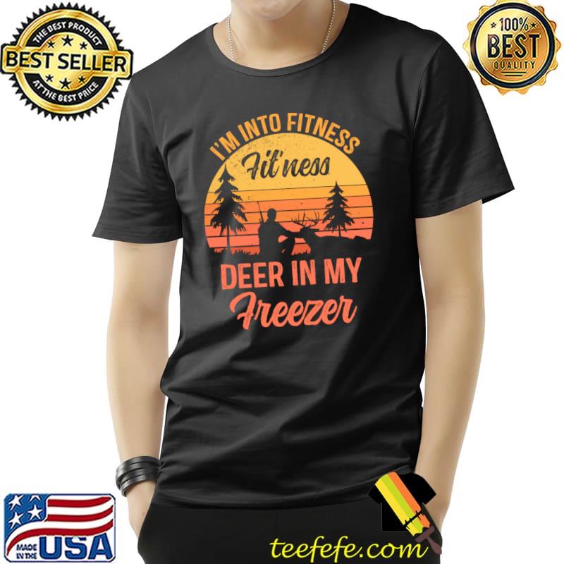 Funny Whitetail Buck Funny Deer Hunting Hunter I'm Into Fitness T-Shirt Unisex Funny Whitetail Buck Funny Deer Hunting Hunter I'm Into Fitness T-Shirt Unisex