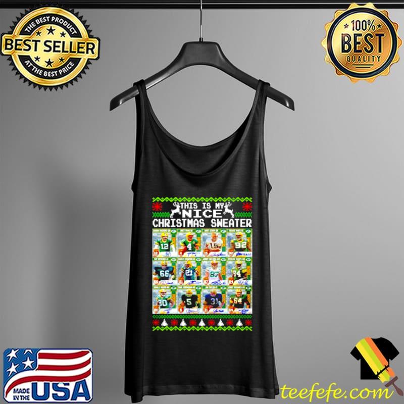 Green Bay Packers this is my nice signatures Ugly Christmas Sweater Tank Top Green Bay Packers this is my nice signatures Ugly Christmas Sweater Tank Top
