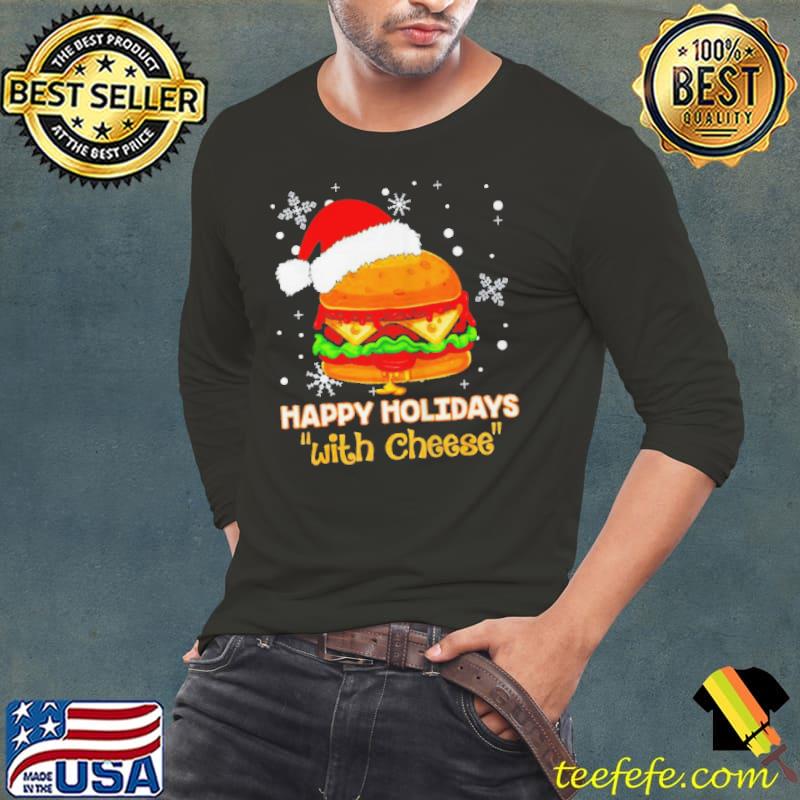 Hamburger happy holidays with cheese christmas Long Sleeve Tee Hamburger happy holidays with cheese christmas Long Sleeve Tee