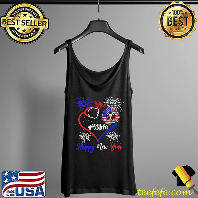 Happy New Year Nurse RN Life Shirt Tank Top Happy New Year Nurse RN Life Shirt Tank Top