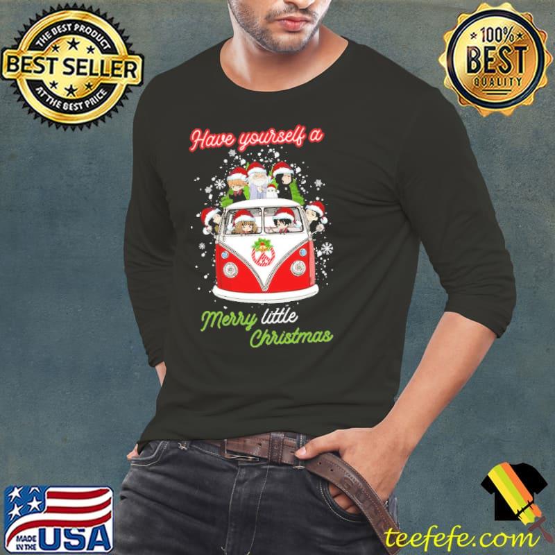 Have Yourself A Merry Little Christmas Shirt Long Sleeve Tee Have Yourself A Merry Little Christmas Shirt Long Sleeve Tee