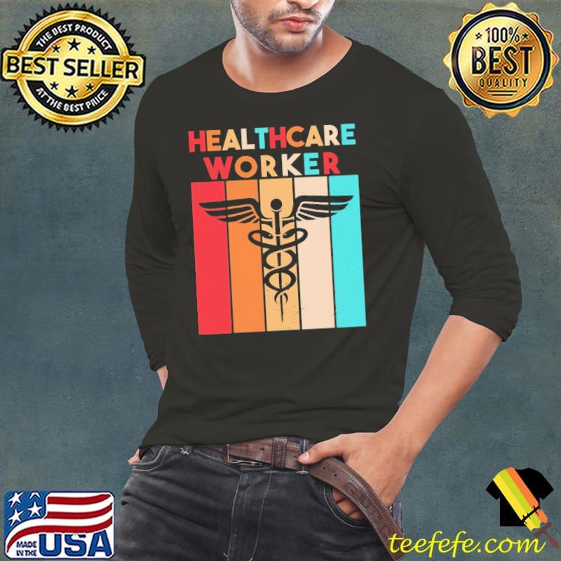 Healthcare Worker Vintage Shirt Long Sleeve Tee Healthcare Worker Vintage Shirt Long Sleeve Tee