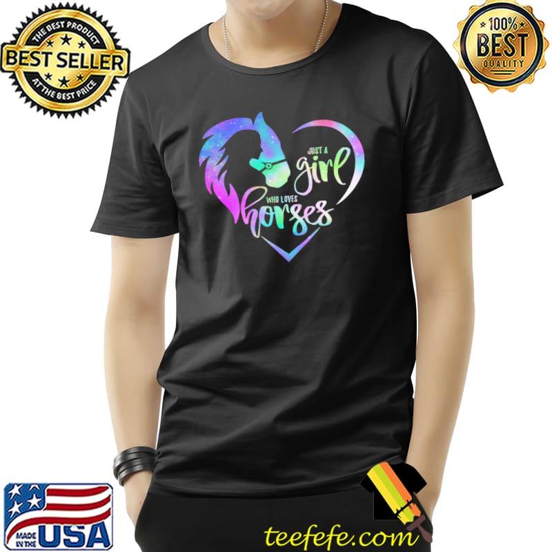 Heart Just A Girl Who Loves Horses Shirt Unisex Heart Just A Girl Who Loves Horses Shirt Unisex