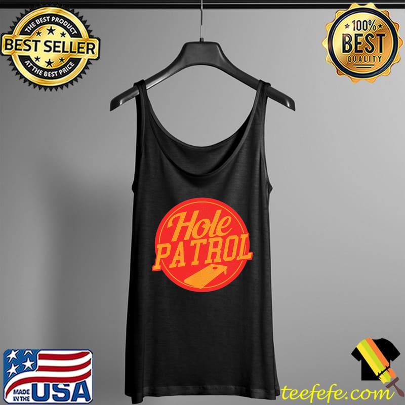 Hole Patrol Retro Shirt Tank Top Hole Patrol Retro Shirt Tank Top