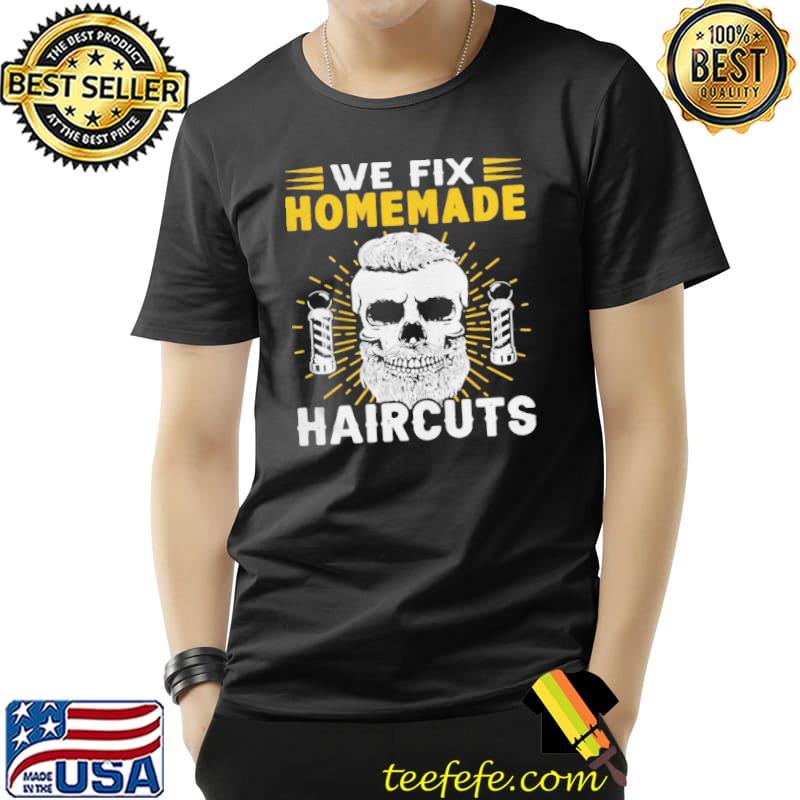 Homemade Fixer Barber Design For Hairstylists Shirt Unisex Homemade Fixer Barber Design For Hairstylists Shirt Unisex