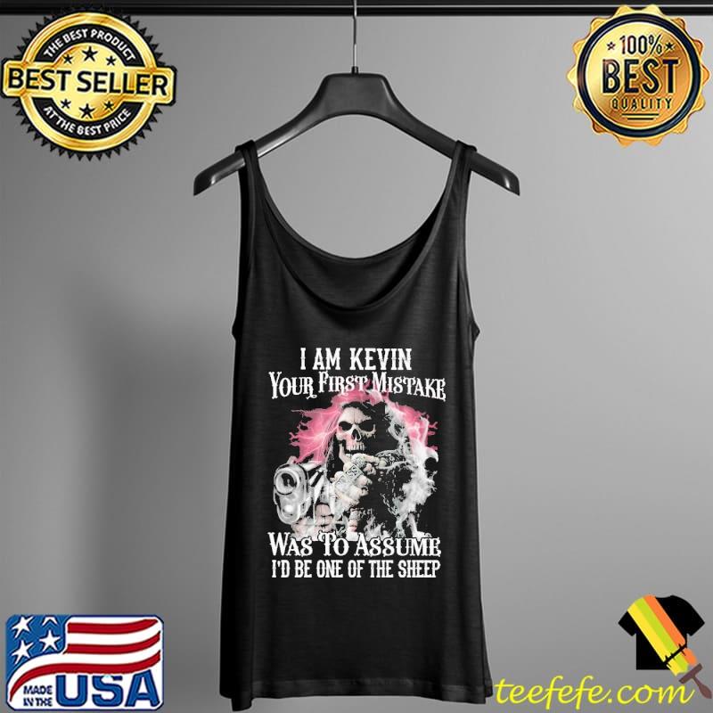 I Am Kenvin Your First Mistake Was To Assume I'd Be One Of The Sheep Skull Tank Top I Am Kenvin Your First Mistake Was To Assume I'd Be One Of The Sheep Skull Tank Top