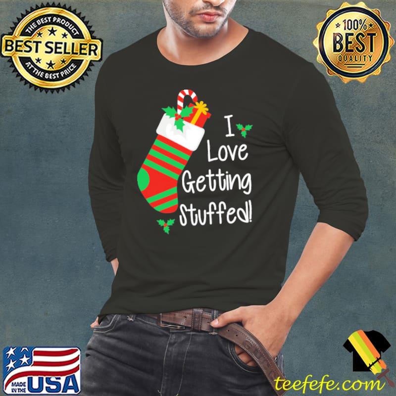 I Love Getting Stuff Stock Shirt Long Sleeve Tee I Love Getting Stuff Stock Shirt Long Sleeve Tee