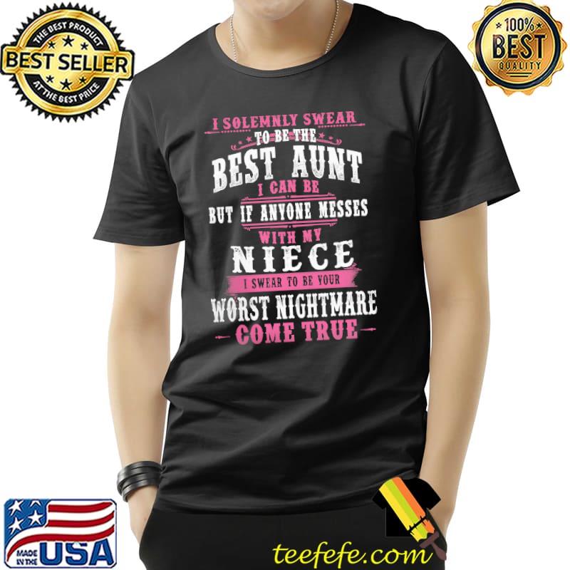 I Solemnly Swear To Be The Best Aunt Shirt Unisex I Solemnly Swear To Be The Best Aunt Shirt Unisex