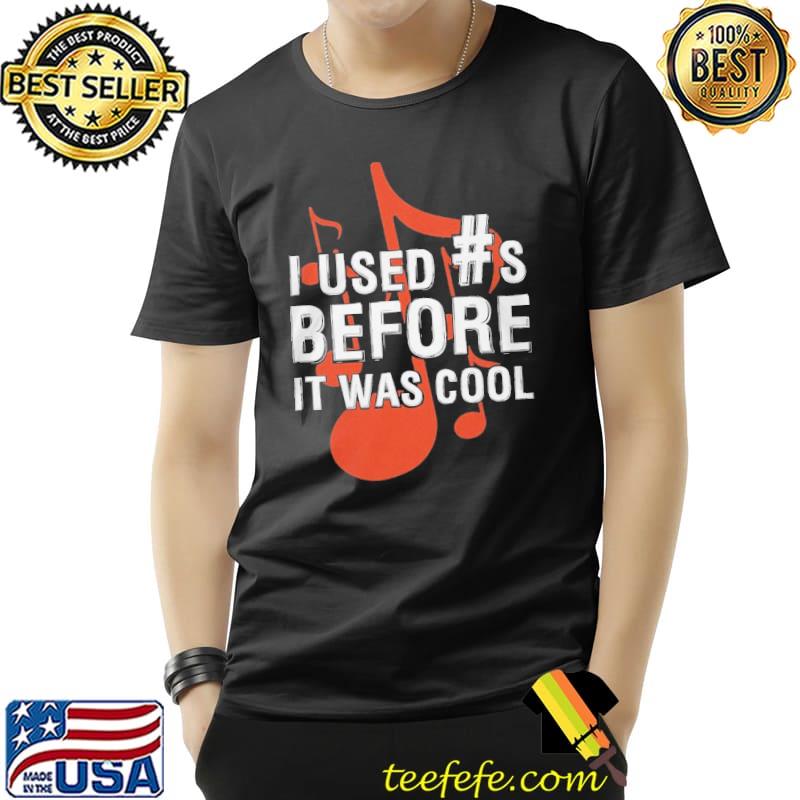 I Used S Before It Was Cool Shirt Unisex I Used S Before It Was Cool Shirt Unisex