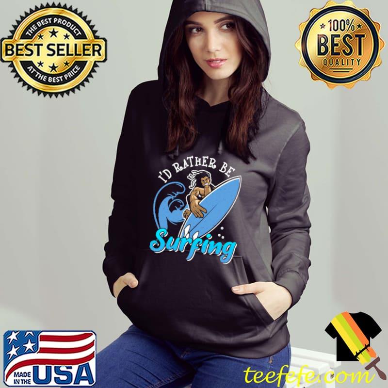 I’d Rather Be Surfing Surfer Quotes Shirt