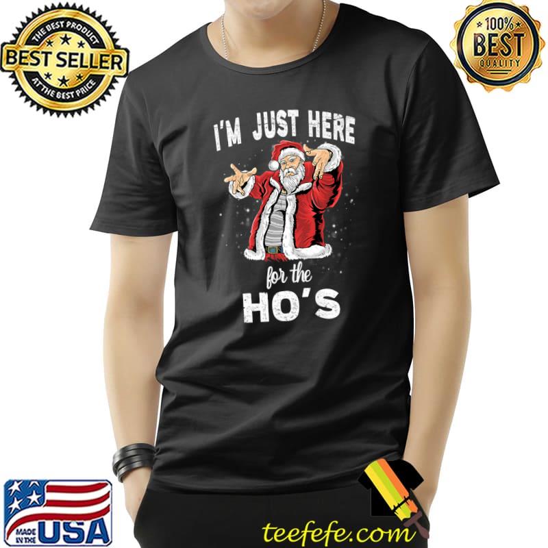 I'm Just Here For the Ho's, Funny Rude Christmas Santa Men Premium T-Shirt Unisex I'm Just Here For the Ho's, Funny Rude Christmas Santa Men Premium T-Shirt Unisex