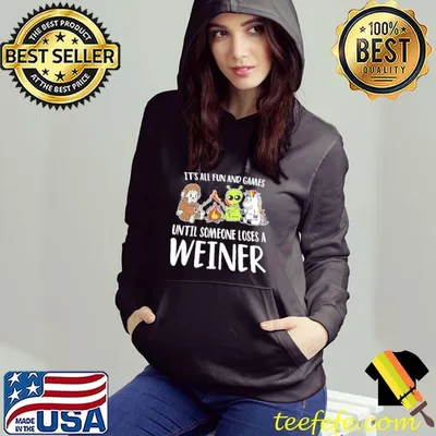 It’s All Fun And Games Until Someone Loses A Weiner Camping T-shirt