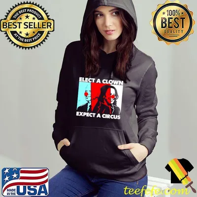 Joe Biden and Kamala Harris elect a clown expect a circus shirt