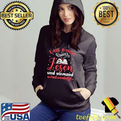 Lass Mich einfach lesen und keine mand wird Hurt Books Shirt
