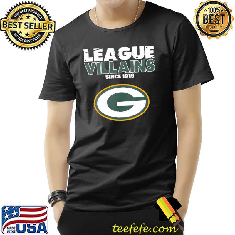 League Villains Since 1919 Green Bay Packers NFL Shirts Unisex League Villains Since 1919 Green Bay Packers NFL Shirts Unisex