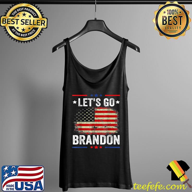 Lets Go Brandon Conservative Anti Liberal US Flag T Shirt Tank Top Lets Go Brandon Conservative Anti Liberal US Flag T Shirt Tank Top