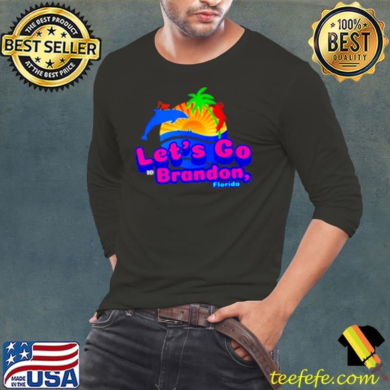 Lets go to brandon Florida Long Sleeve Tee Lets go to brandon Florida Long Sleeve Tee