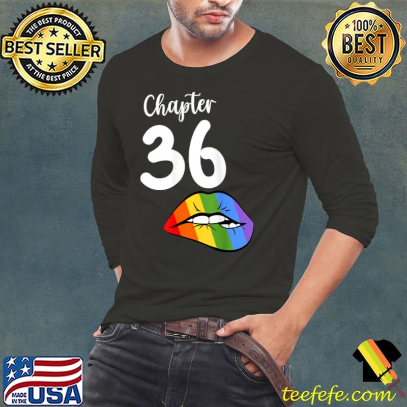 LGBT sexy lips rainbow chapter 36 Birthday celebration T Shirt Long Sleeve Tee LGBT sexy lips rainbow chapter 36 Birthday celebration T Shirt Long Sleeve Tee