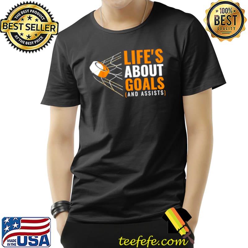 Life’s About Goals Ice Hockey Shirt Unisex Life’s About Goals Ice Hockey Shirt Unisex