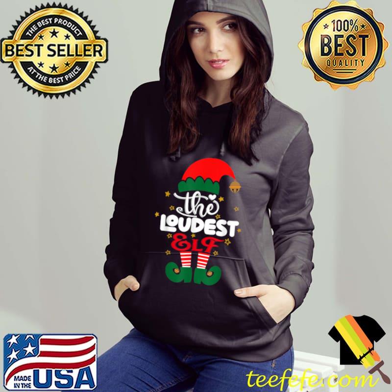 Loudest Elf Matching Family Group Christmas Party Pajama T Shirt