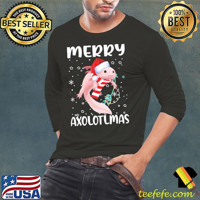 Merry Axolotlmas Christmas Shirt Long Sleeve Tee Merry Axolotlmas Christmas Shirt Long Sleeve Tee
