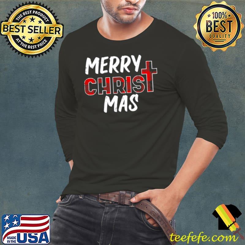 Merry Christ Mas Christian Jesus Christmas Shirt Long Sleeve Tee Merry Christ Mas Christian Jesus Christmas Shirt Long Sleeve Tee