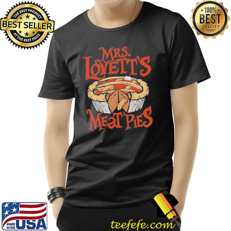 Mrs Lovett's Meat Pies Shirt Unisex Mrs Lovett's Meat Pies Shirt Unisex