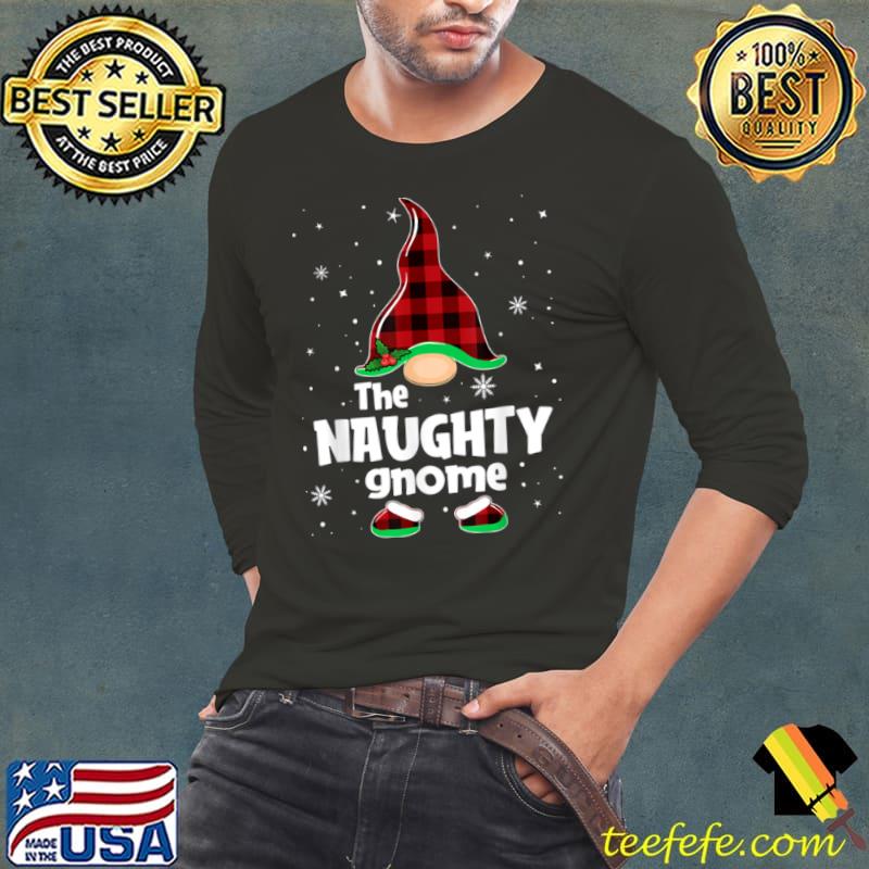 Naughty Gnome Buffalo Plaid Matching Family Christmas T Shirt Long Sleeve Tee Naughty Gnome Buffalo Plaid Matching Family Christmas T Shirt Long Sleeve Tee