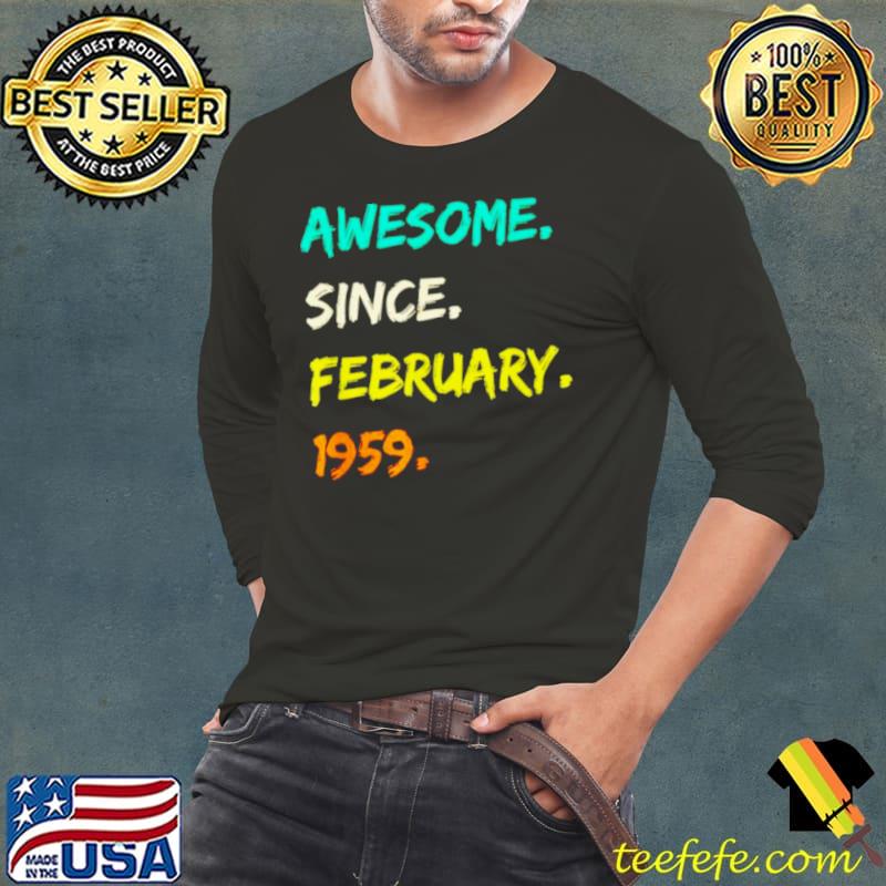 Nice awesome since February 1959 Long Sleeve Tee Nice awesome since February 1959 Long Sleeve Tee