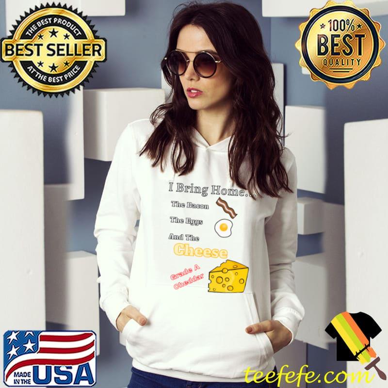 Nice Bring Home Bacon Egg Cheddar Cheese Breakfast Food T-Shirt