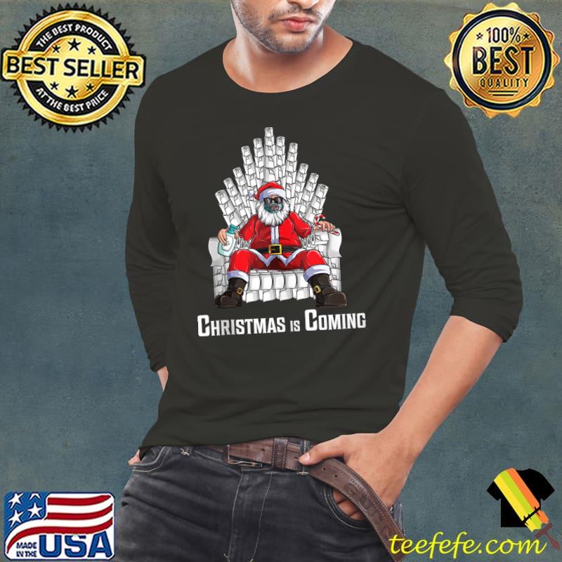 Nice Christmas is Coming 2020 Santa face Mask Toilet Paper Throne T- Long Sleeve Tee Nice Christmas is Coming 2020 Santa face Mask Toilet Paper Throne T- Long Sleeve Tee