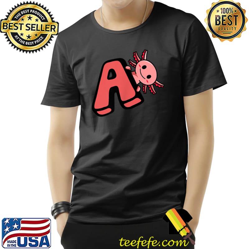 Nice Funny Axolotl Monogram Salamander Letter A Initial Axolotl T Shirt Unisex Nice Funny Axolotl Monogram Salamander Letter A Initial Axolotl T Shirt Unisex