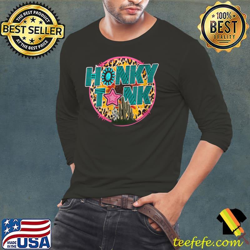 Nice Honky Tonk Highway Desert Cactus Western Country Cowboy T- Long Sleeve Tee Nice Honky Tonk Highway Desert Cactus Western Country Cowboy T- Long Sleeve Tee